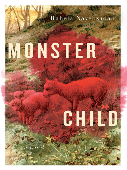 Title details for Monster Child by Rahela Nayebzadah - Available